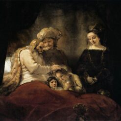 Rembrandt 'Jacob Blessing the Children of Joseph' 1656 – A Stunning Masterpiece of Patriarchal Blessings