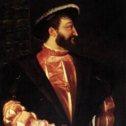Titian’s Portrait of Francis I – 1538-1539 High Renaissance Oil on Canvas